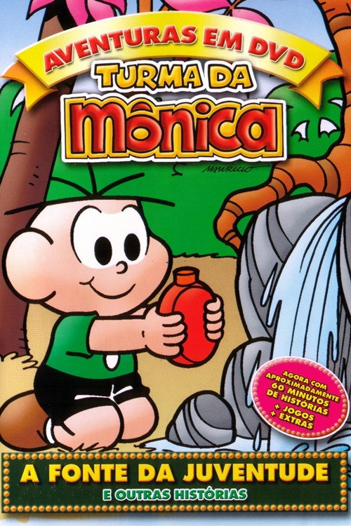 Turma da M&ocirc;nica: A Fonte da Juventude e Outras Hist&oacute;rias海报