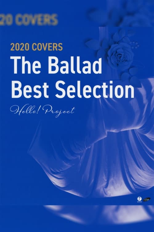 Hello%21+Project+2020+COVERS+%7EThe+Ballad+Best+Selection%7E