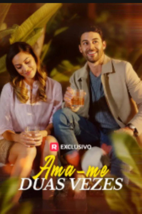 Ama me Duas Vezes电影海报