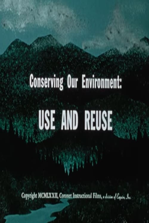 Conserving+Our+Environment%3A+Use+and+Reuse