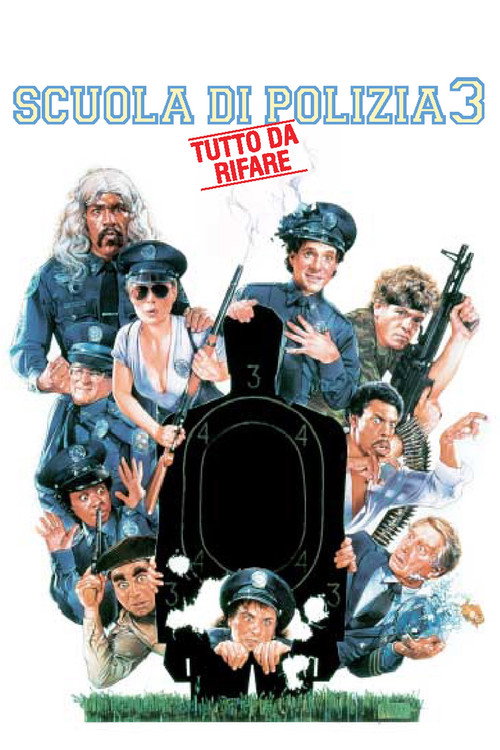 Scuola di polizia 3: Tutto da rifare (1986) Guarda lo streaming di film completo online