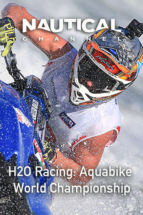 Nautical Ch: H2O Racing: Aquabike World Championship电影海报