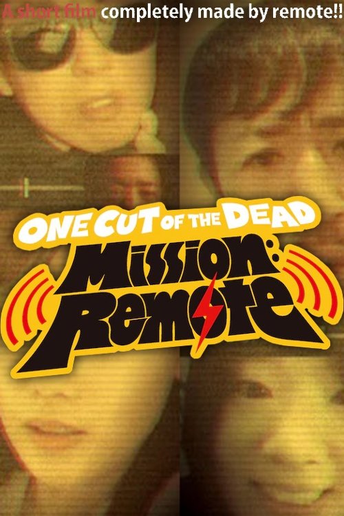 One Cut of the Dead – Mission: Remote Poster