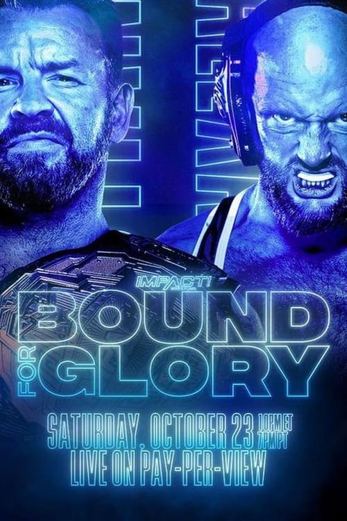 IMPACT+Wrestling%3A+Bound+For+Glory