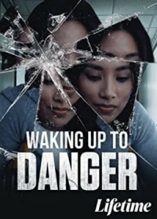 Watch Waking Up To Danger (2021) Full Movie Online Free