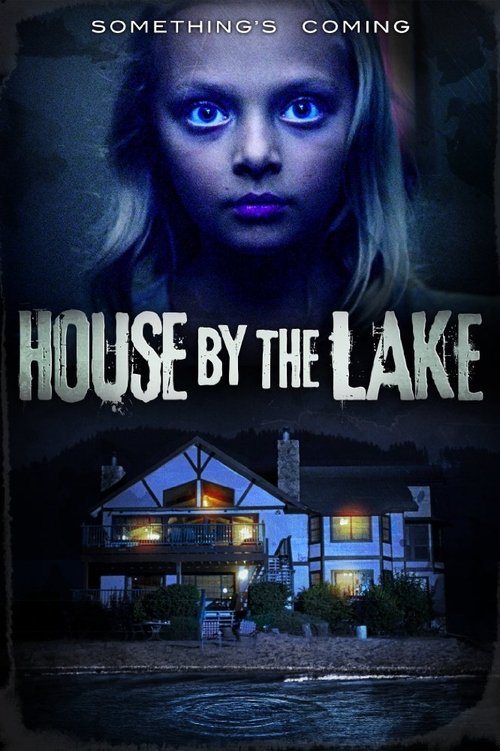 (VOIR-FILM) House by the Lake (2016) Film Complet Gratuit Regarder House by the Lake (2016) le film en streaming complet en ligne