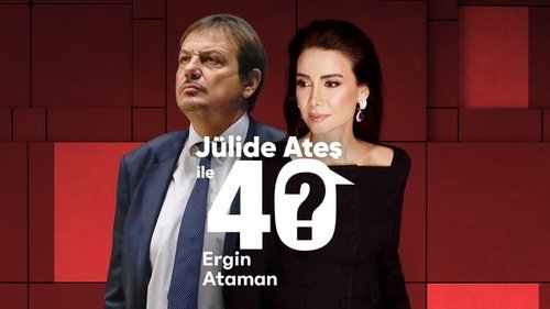 Jülide Ateş ile 40 - 7. Bölüm - Ergin Ataman