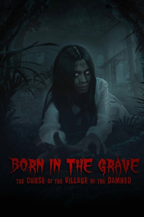 Born in The Grave: The Curse of The Village of The Damned Poster