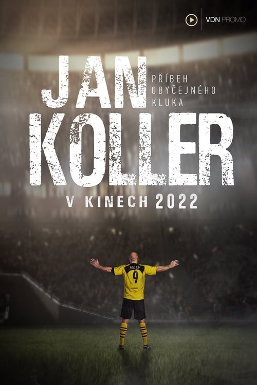 Jan Koller – Příběh obyčejného kluka (2022) Jan Koller – Příběh obyčejného kluka (2022)