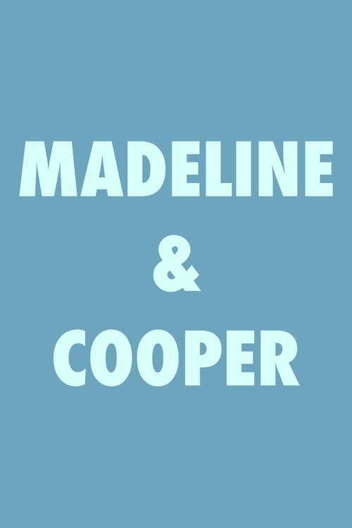 Madeline+%26+Cooper