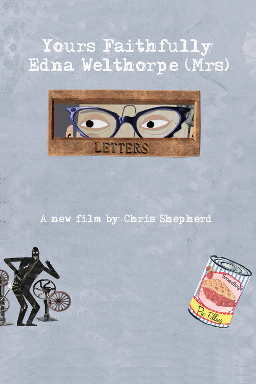 Yours Faithfully, Edna Welthorpe (Mrs) poster 4