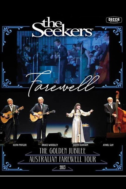 The Seekers Farewell: The Golden Jubilee Australian Farewell Tour Poster