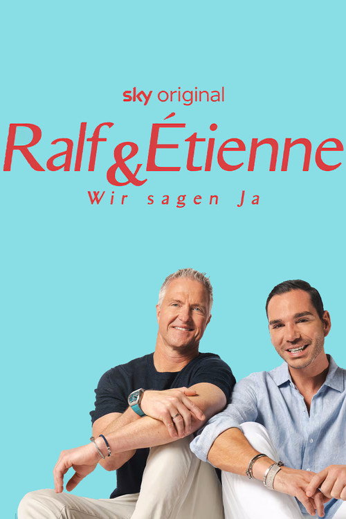 Ralf & &Eacute;tienne - Wir sagen Ja