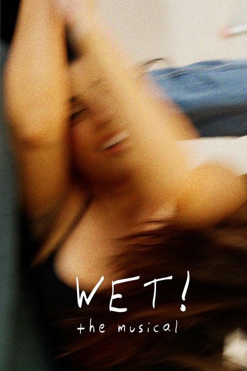WET! The Musical's poster