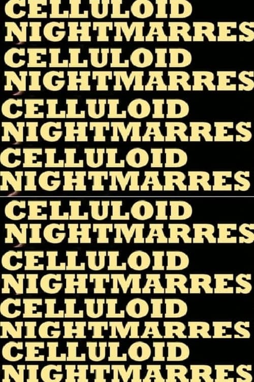 Celluloid+Nightmares