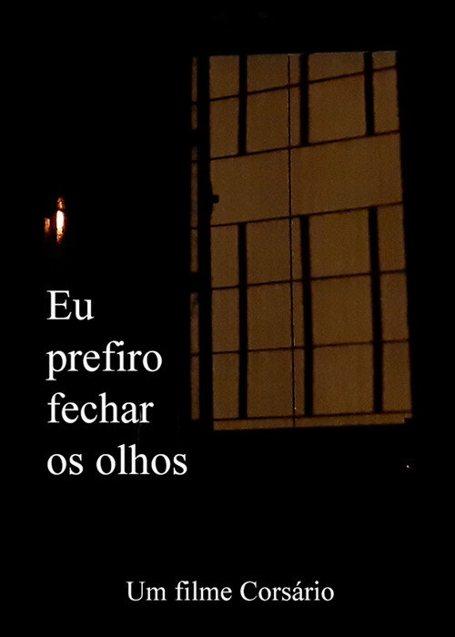 Assistir ! Eu Prefiro Fechar os Olhos 2021 Filme Completo Dublado Online Gratis