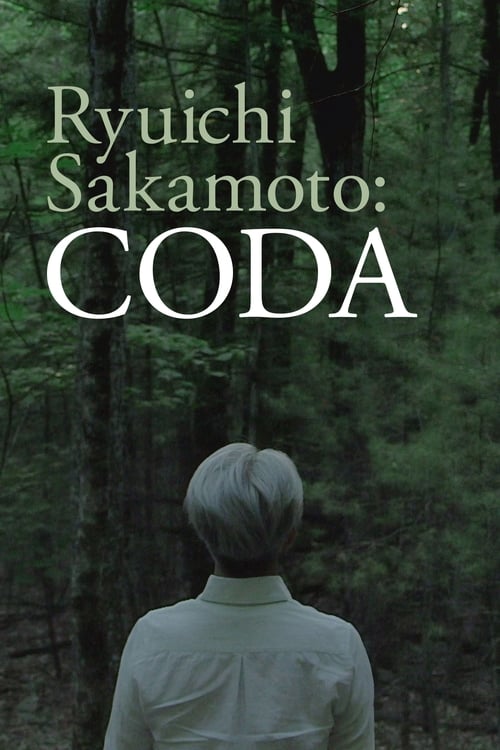 Ryuichi Sakamoto: Coda (2017) หนังเต็มออนไลน์