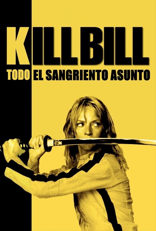 Kill Bill: Todo el sangriento asunto Poster