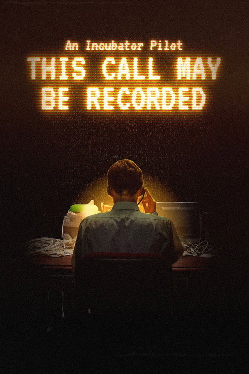 This Call May Be Recorded电影海报
