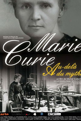 Marie Curie, au-delà du mythe