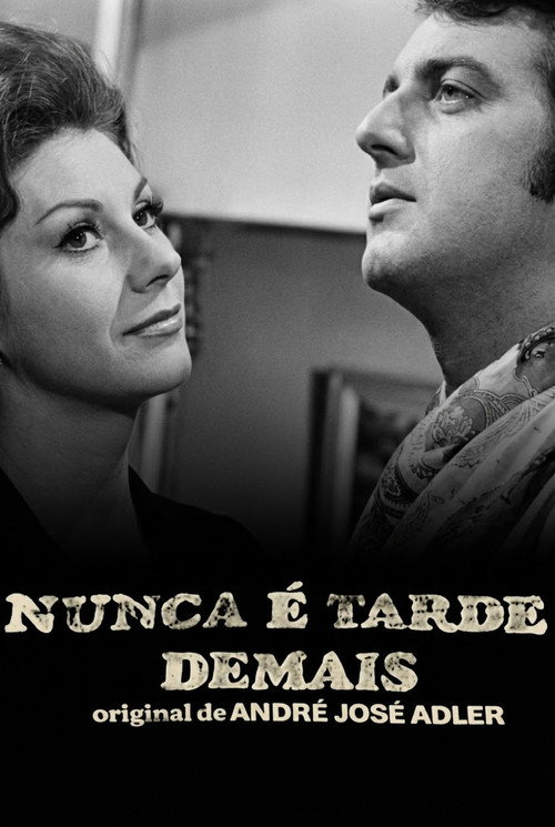 Nunca É Tarde Demais