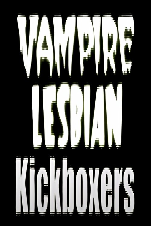 Vampire Lesbian Kickboxers Poster