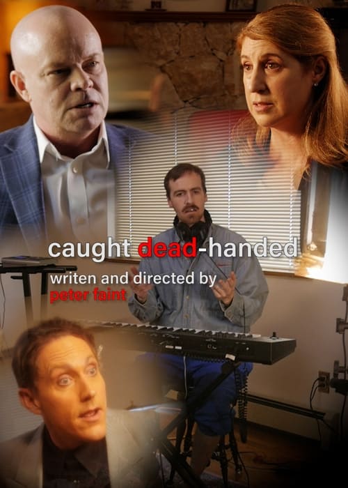 Caught Dead-Handed Poster