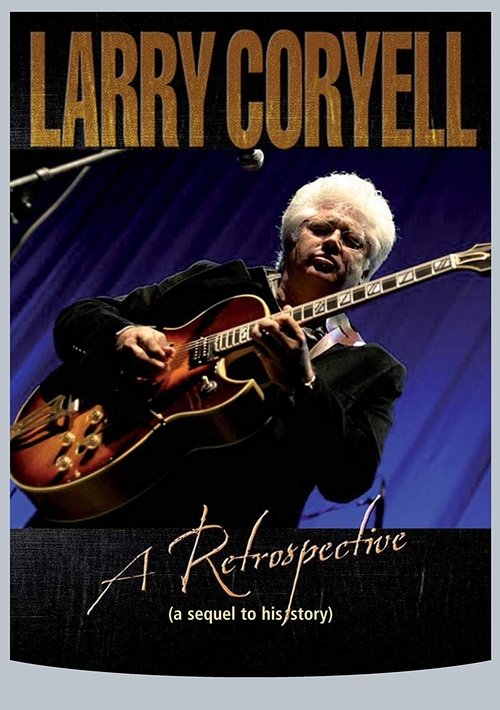 Larry+Coryell%3A+A+Retrospective