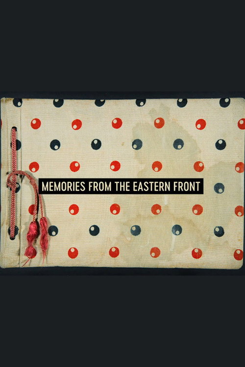 Memories from the Eastern Front's poster