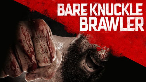 Bare Knuckle Brawler (2019) Regarder Film complet Streaming en ligne