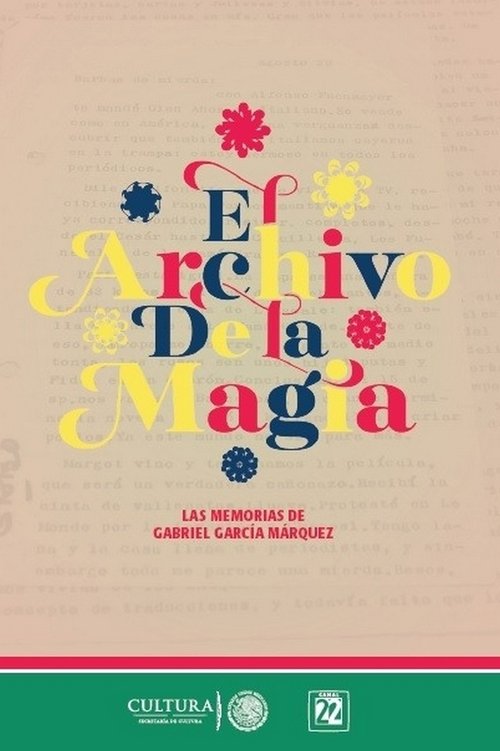 El archivo de la magia: Gabriel García Márquez