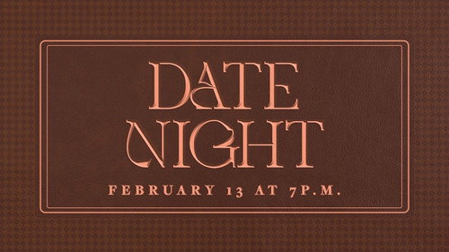 Date Night | February 13, 2026