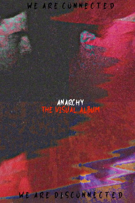 Anarchy (The Visual Album)