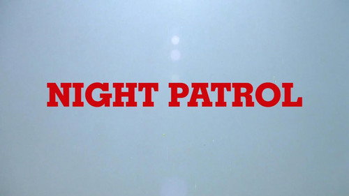 Night Patrol (1984)