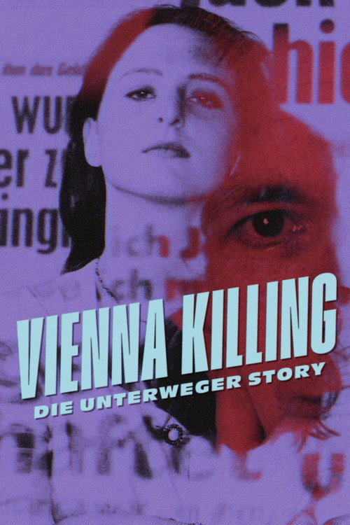 Vienna Killing: Die Unterweger Story电影海报
