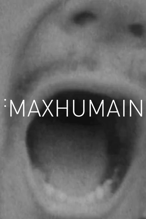 Maxhumain (1998) Guarda il film in streaming online