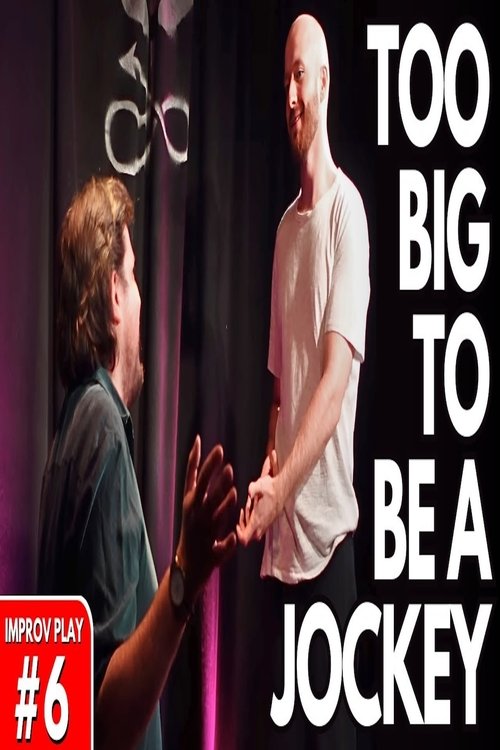 Too Big To Be A Jockey Poster