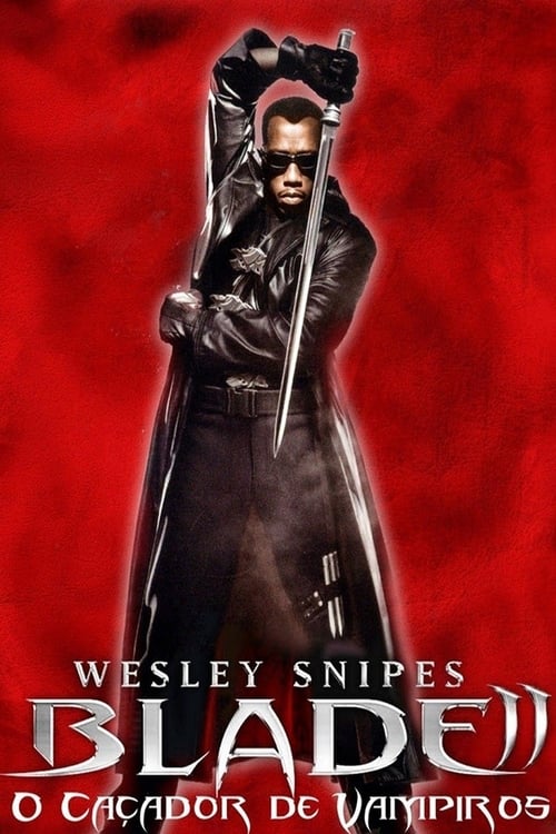 Assistir ! Blade II 2002 Filme Completo Dublado Online Gratis