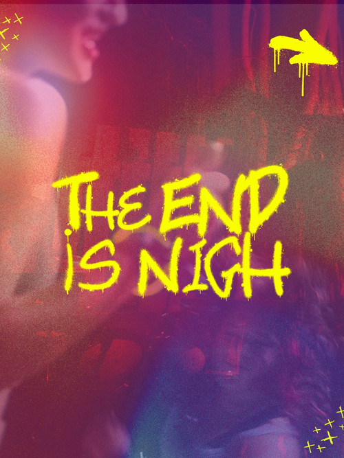 The End is Nigh's poster