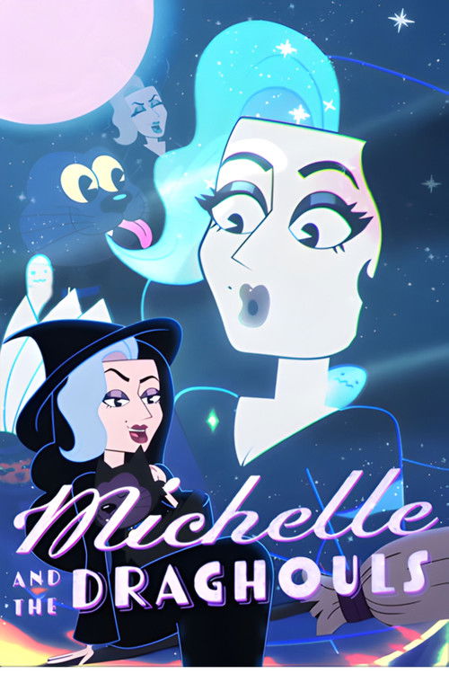Michelle & The Draghouls Poster