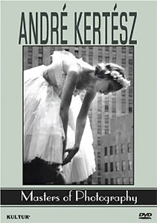 Masters of Photography: Andre Kertesz电影海报