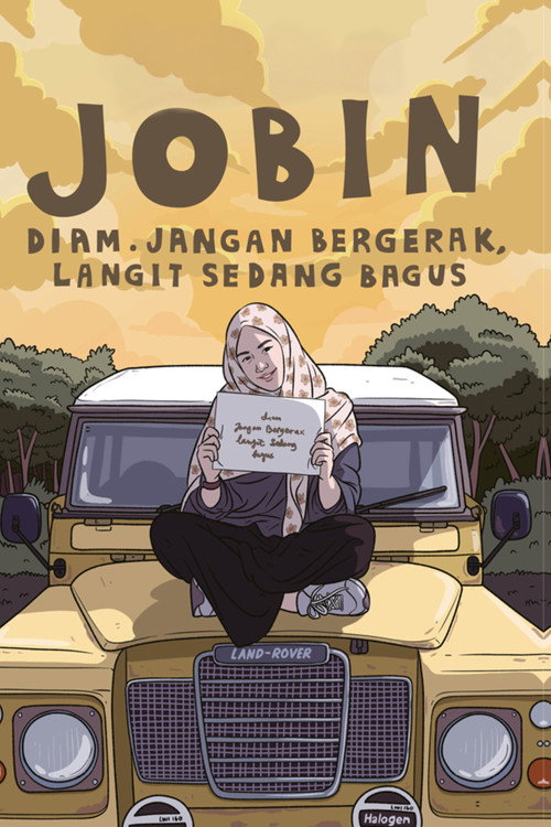 Jobin: Diam. Jangan Bergerak, Langit Sedang Bagus's poster