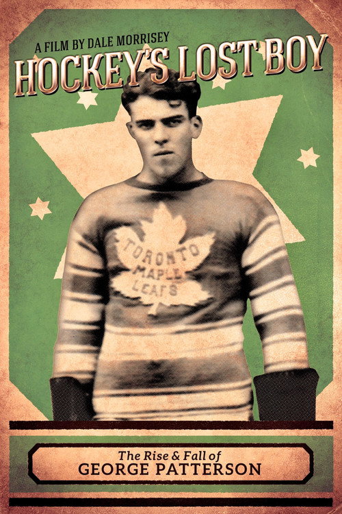 Hockey's Lost Boy: The Rise and Fall of George Patterson Poster