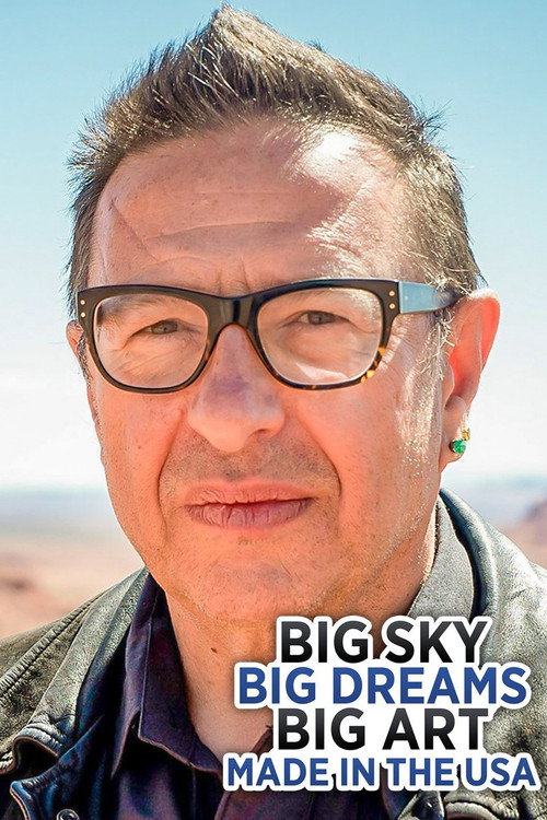 Big Sky, Big Dreams, Big Art: Made in the USA poster 2