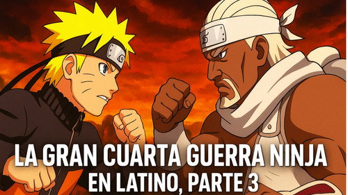 Naruto Shippuden Cuarta Guerra Mundial Shinobi第1季第3集