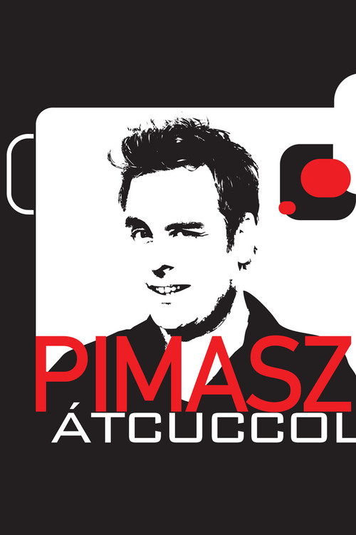 Pimasz&uacute;r &aacute;tcuccol电影海报