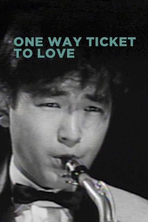 One+Way+Ticket+to+Love