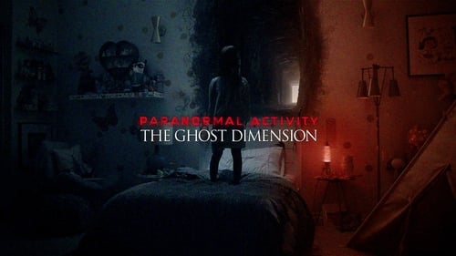 Paranormal Activity: The Ghost Dimension (2015) Watch Full Movie Streaming Online