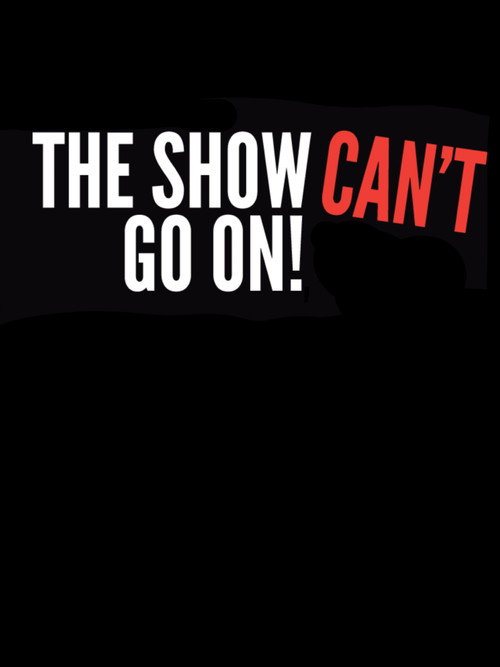 The Show Can't Go On! poster 4