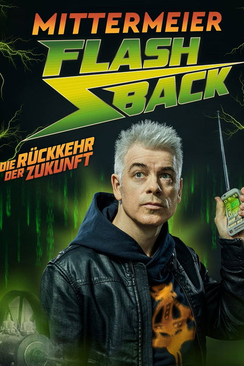 Michael Mittermeier - Flashback - Die R&uuml;ckkehr der Zukunft电影海报